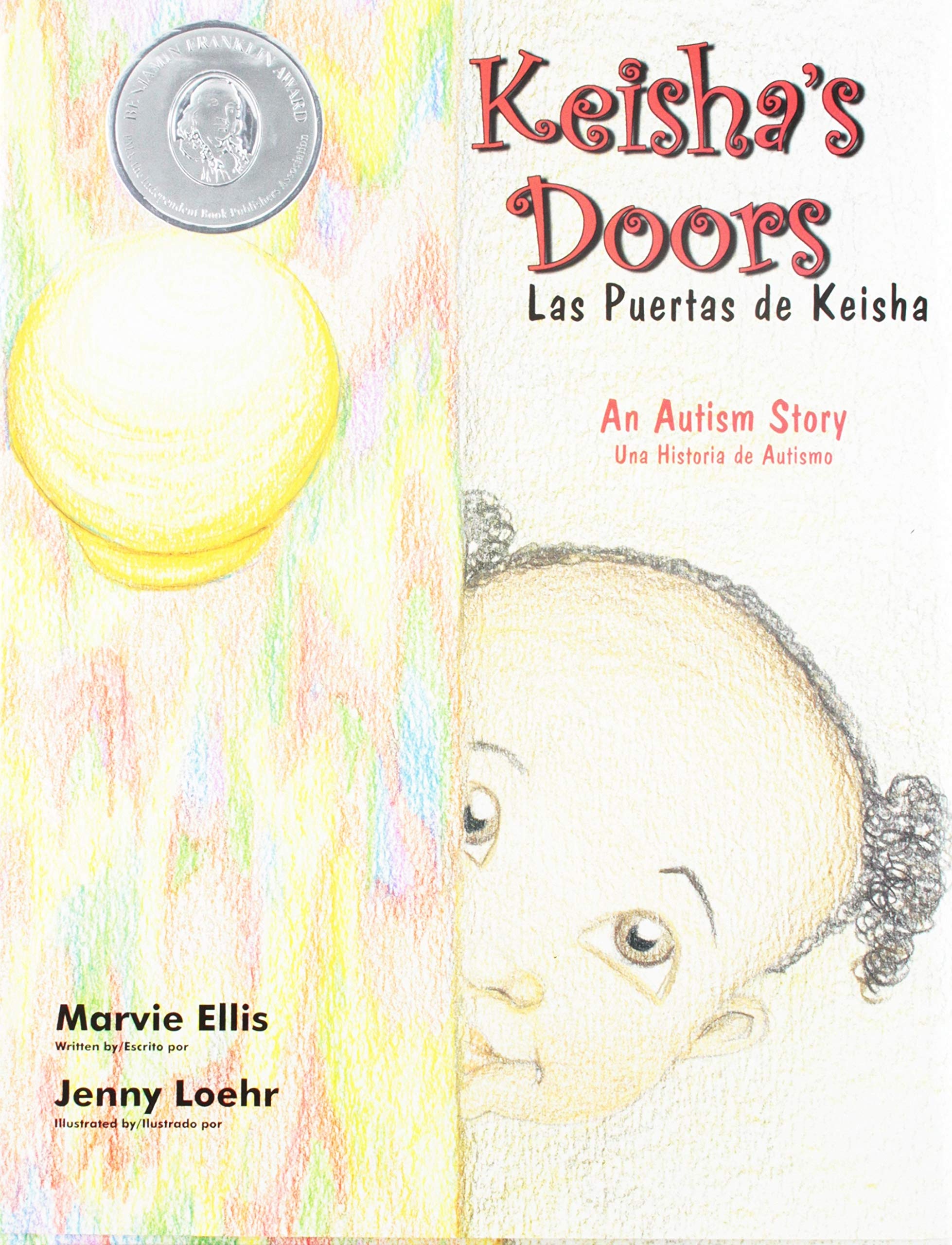 Keisha's Doors/las Puertas De Keisha: An Autism Story/una Historia De Autismo Libro Uno (Spanish and English Edition),New