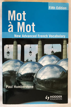 Mot a Mot: New Advanced French Vocabulary (French and English Edition),Used