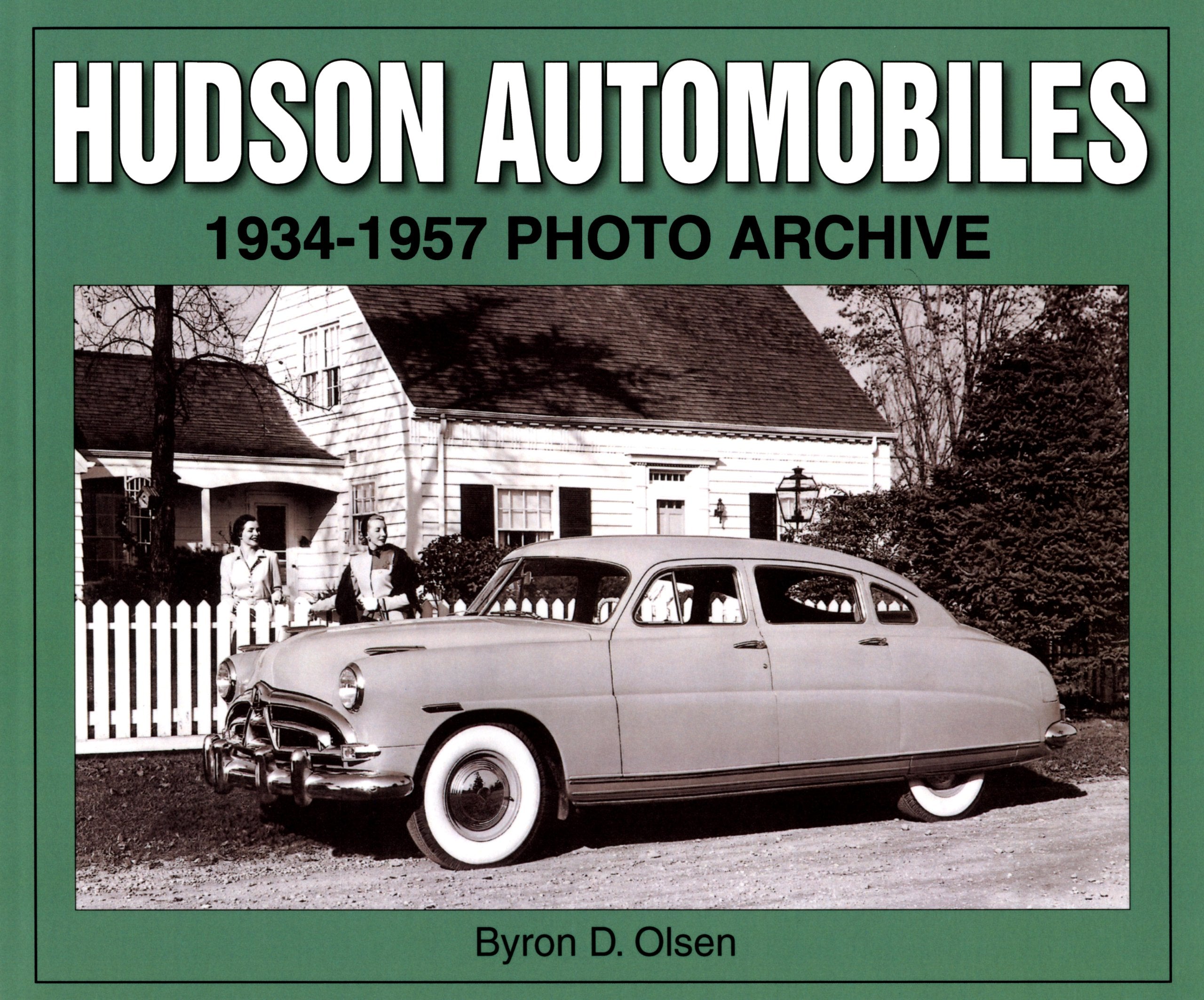 Hudson Automobiles 19341957 Photo Archive,Used