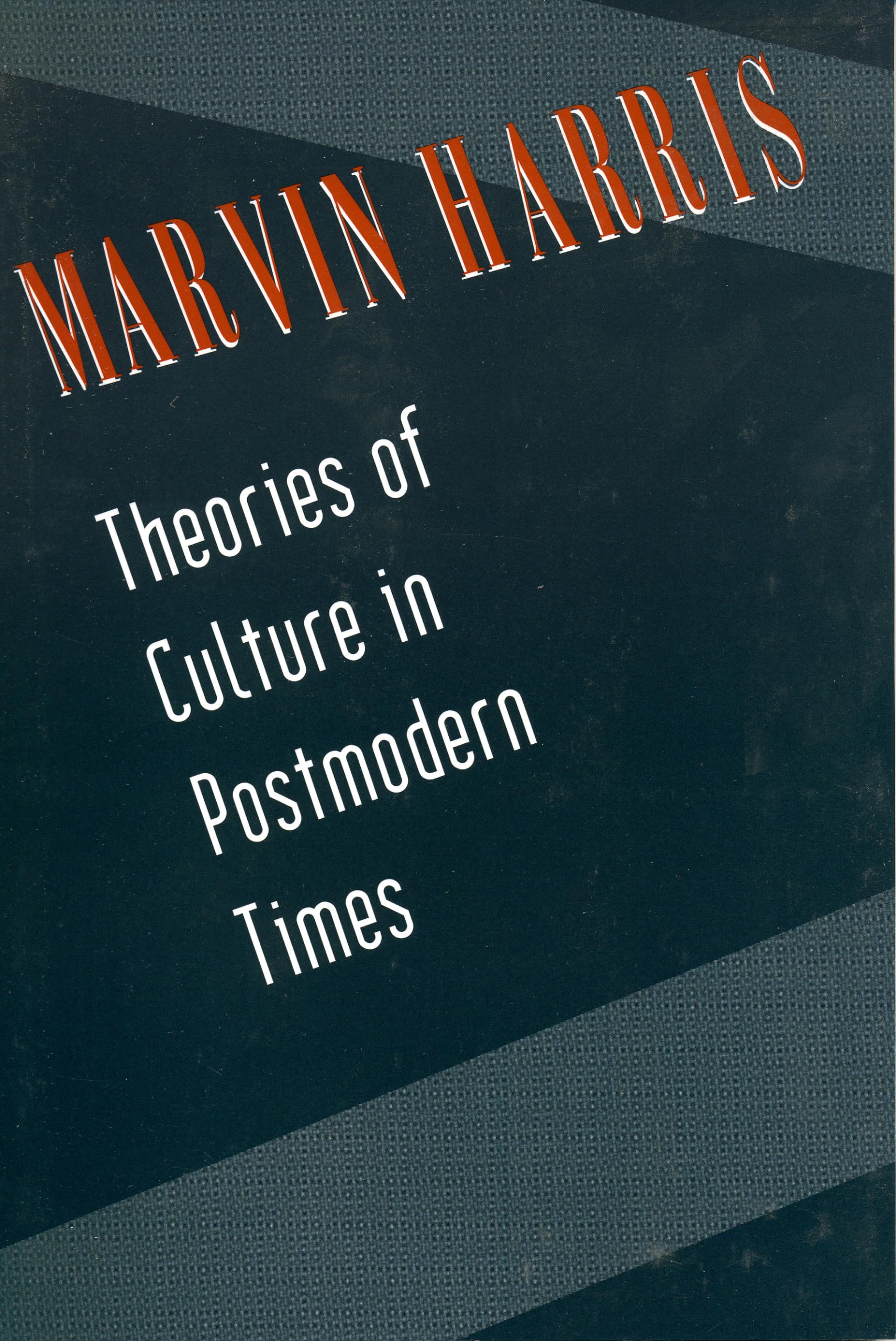Theories of Culture in Postmodern Times (Communities),New