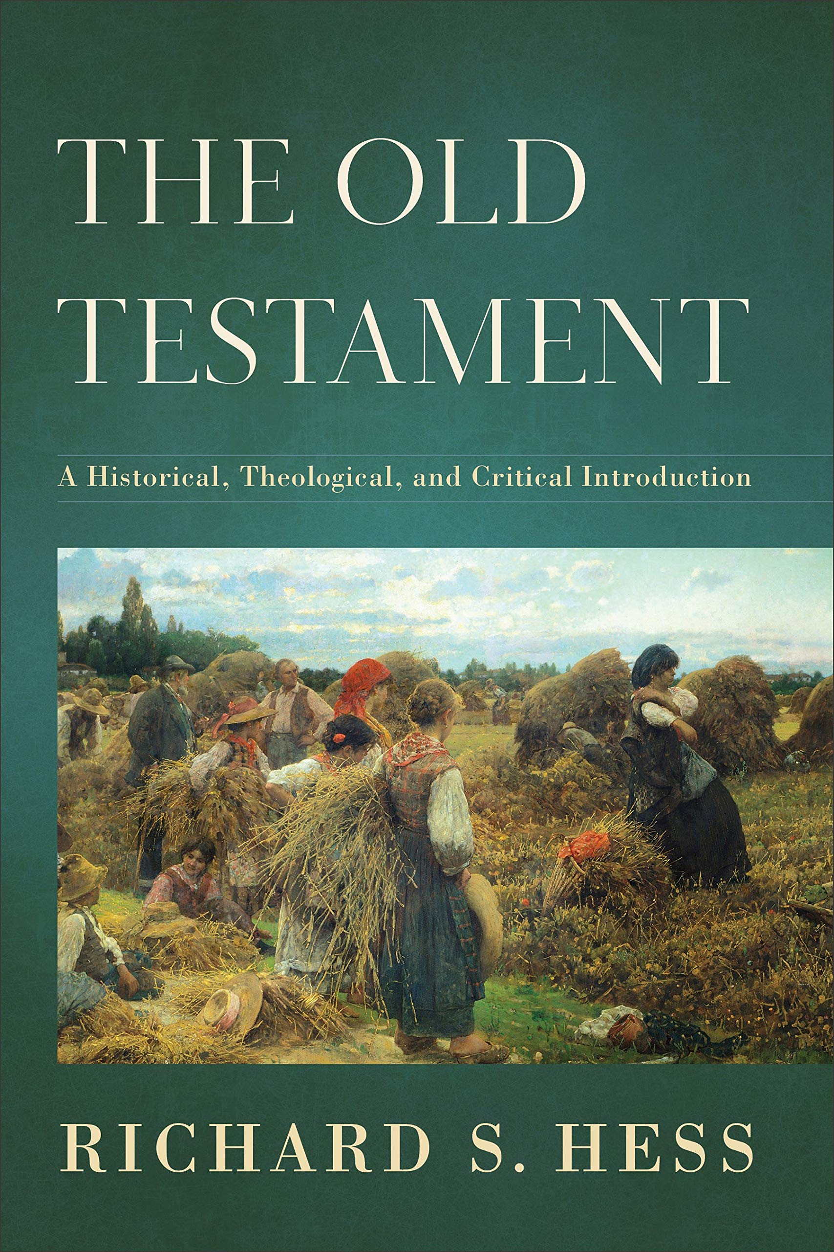 The Old Testament: A Historical, Theological, and Critical Introduction,Used