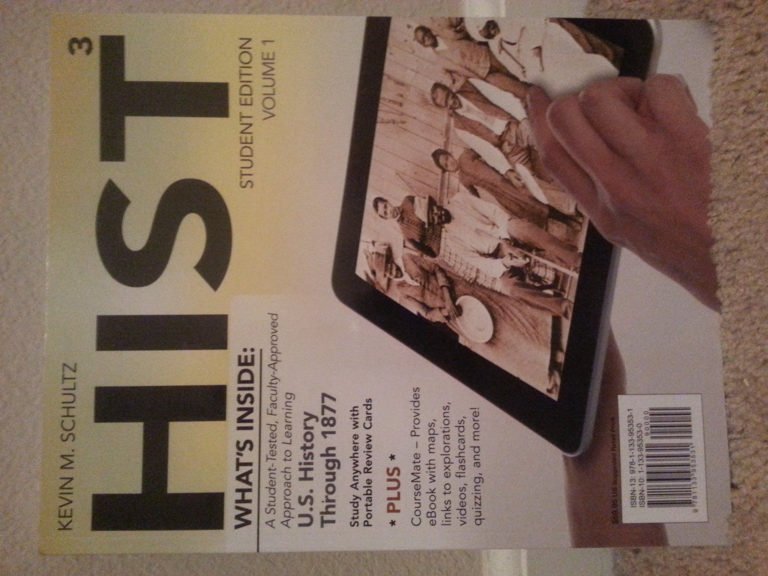 HIST, Volume 1: US History Through 1877 (with CourseMate Printed Access Card) (New, Engaging Titles from 4LTR Press),Used