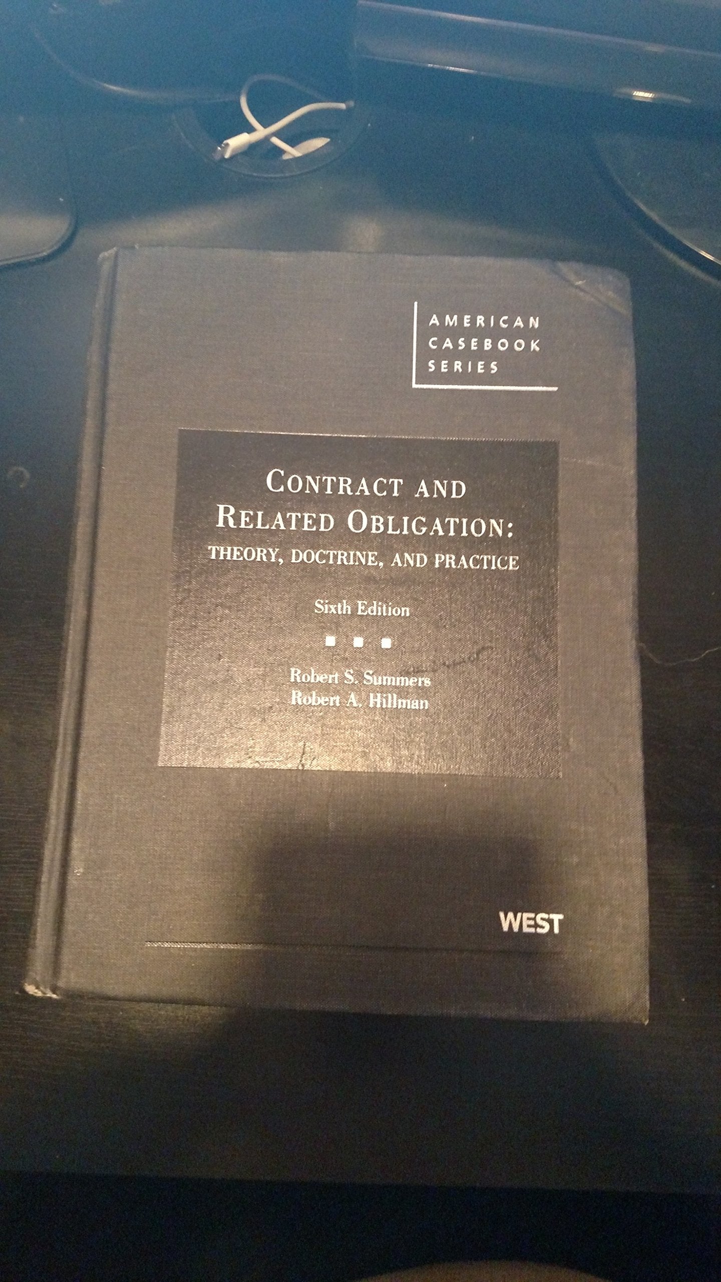 Contract and Related Obligation: Theory, Doctrine, and Practice (American Casebook Series),New