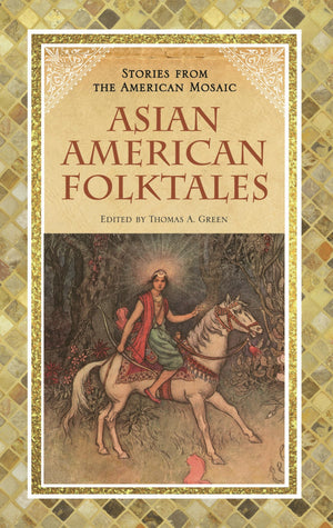 Asian American Folktales (Stories From The American Mosaic),New
