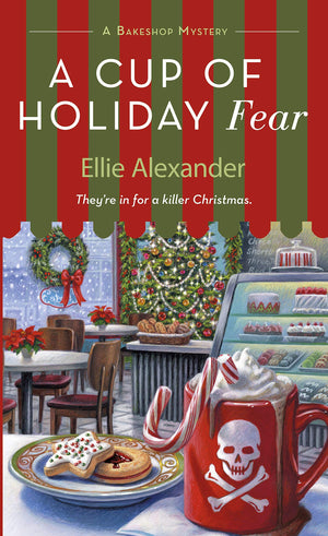 A Cup Of Holiday Fear: A Bakeshop Mystery (A Bakeshop Mystery, 10)