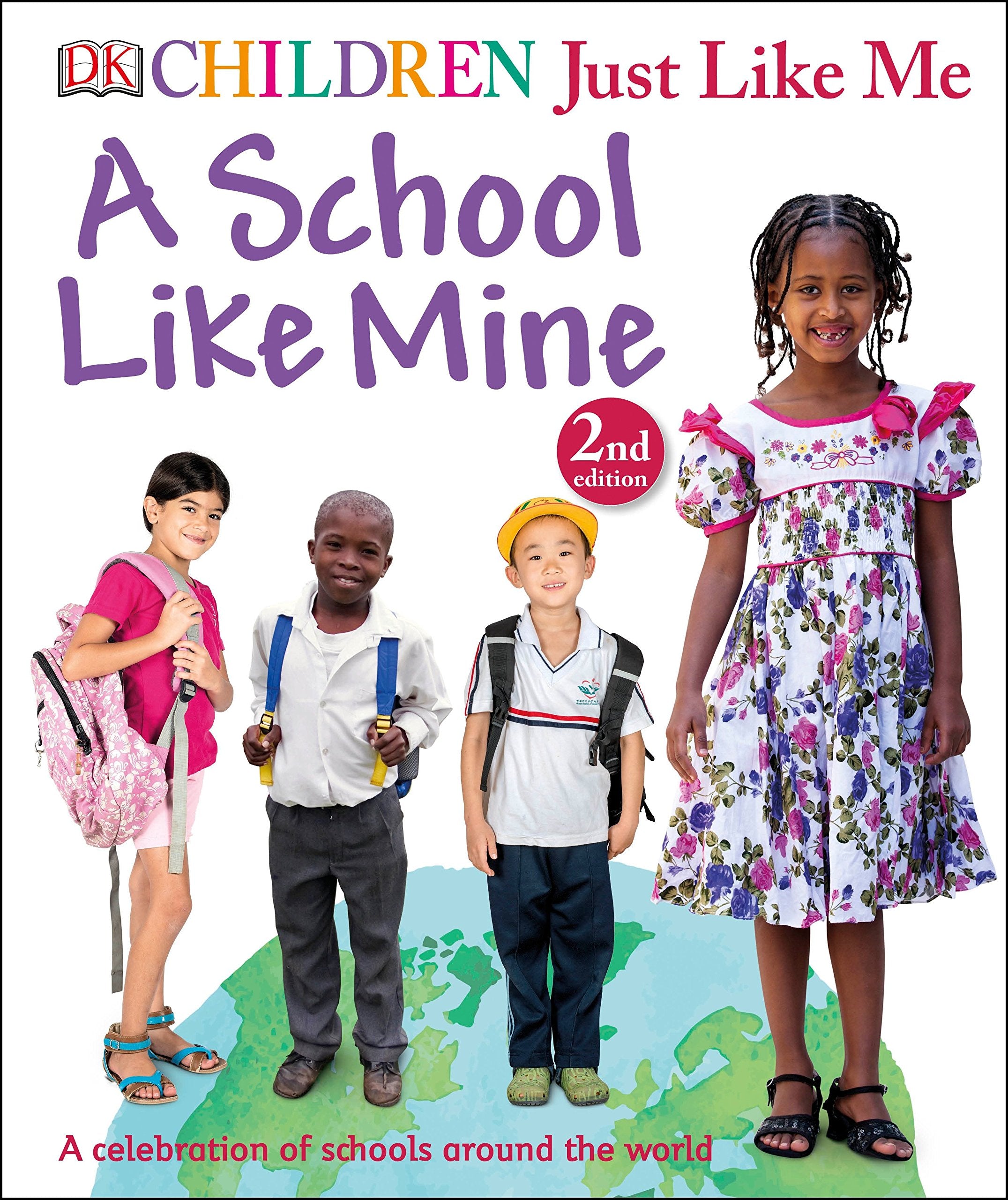 Children Just Like Me: A School Like Mine: A Celebration Of Schools Around The World