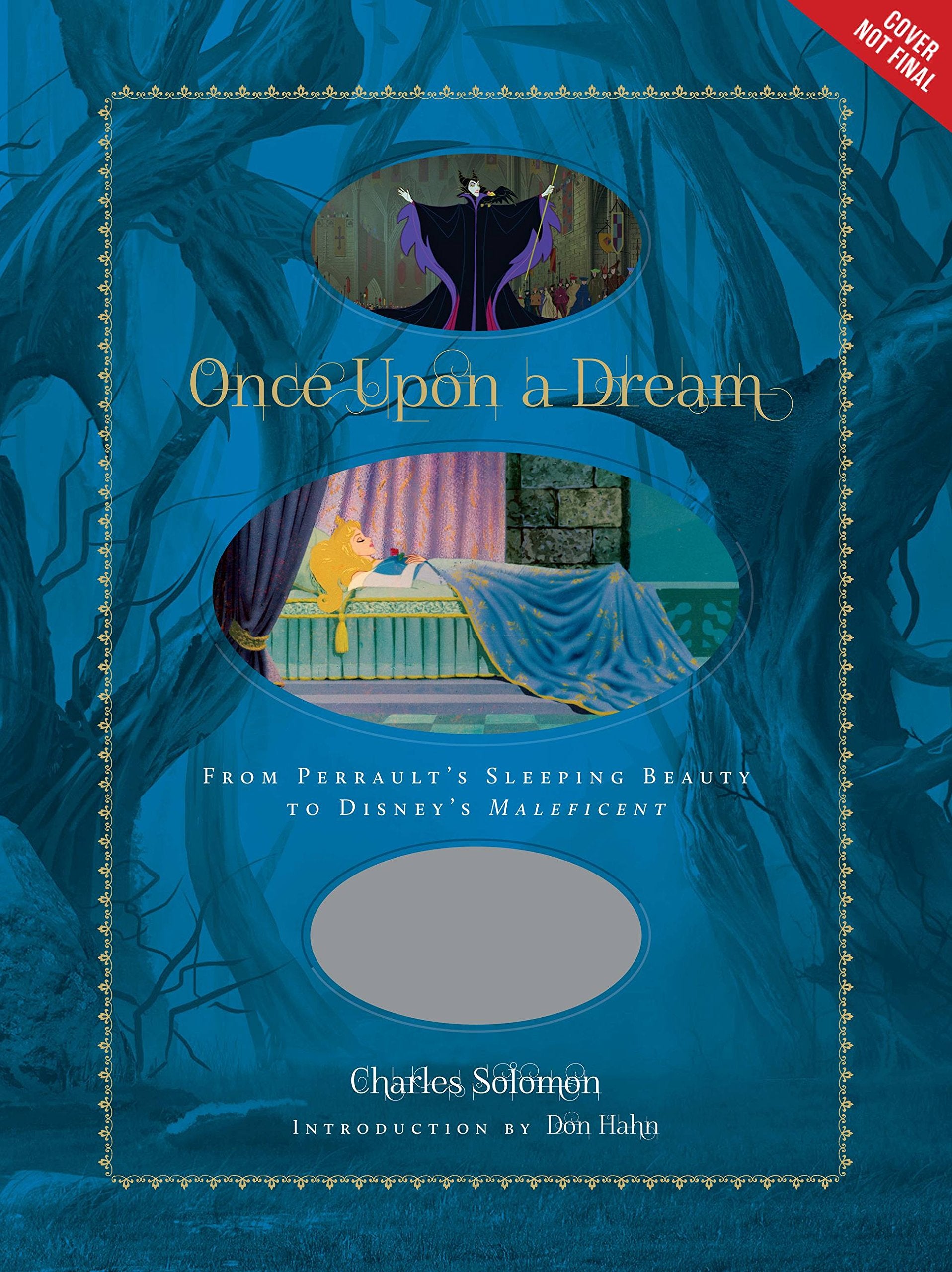 Once Upon A Dream: From Perrault'S Sleeping Beauty To Disney'S Maleficent (Disney Editions Deluxe (Film))