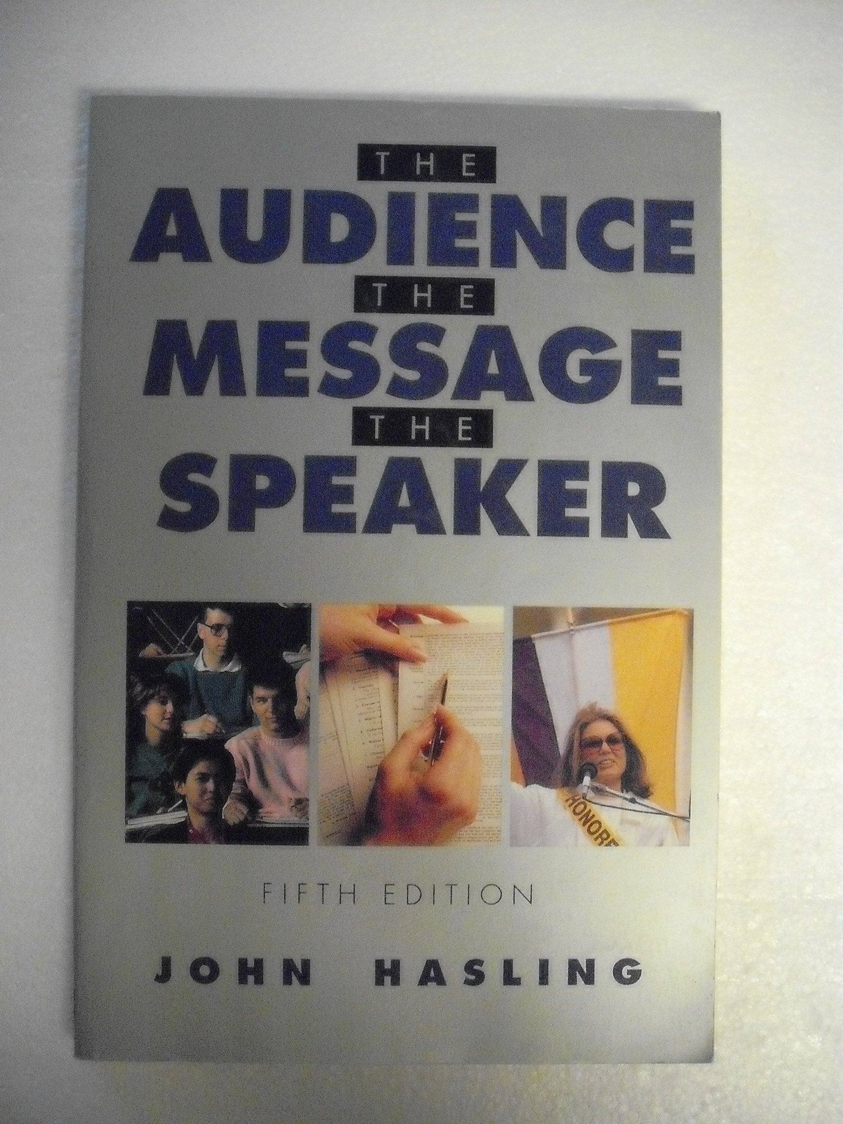 The Audience, the Message, the Speaker,Used