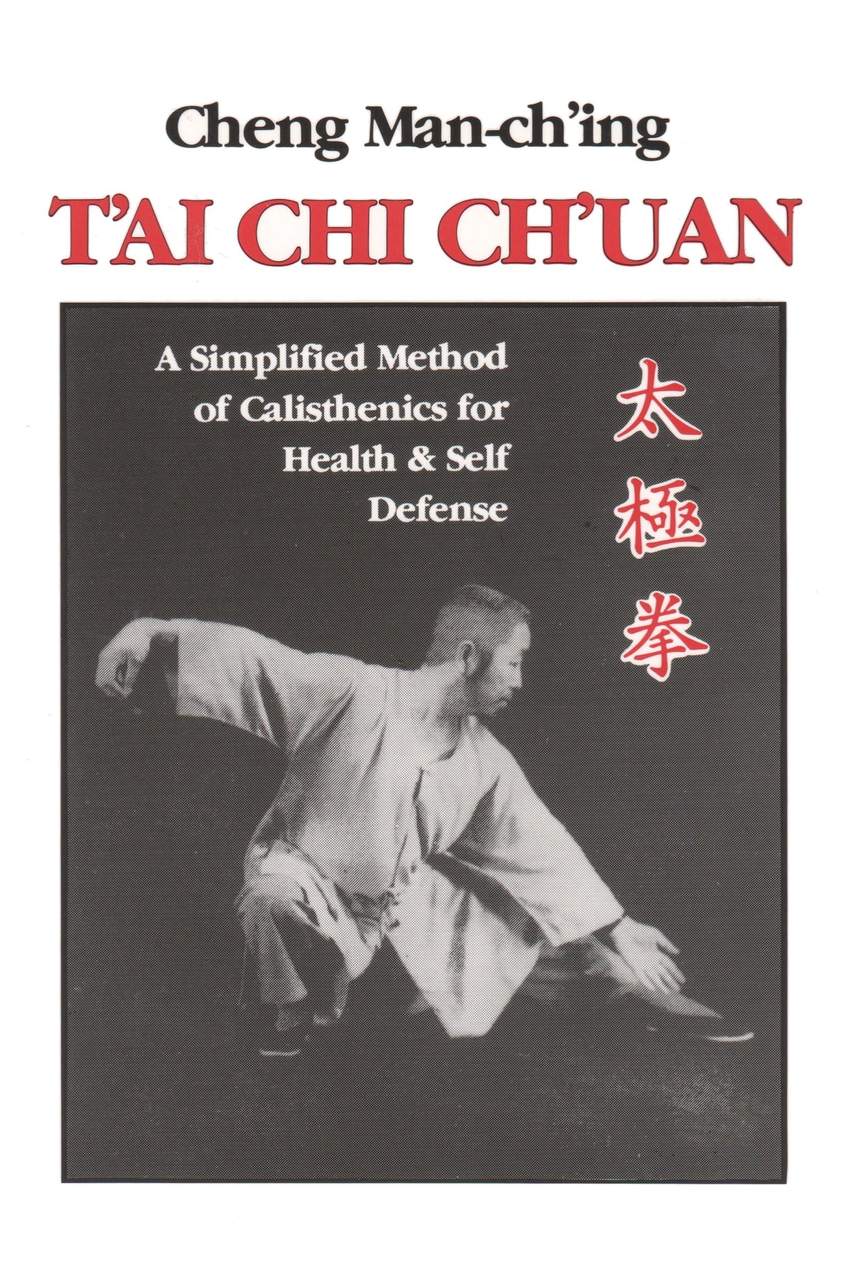 T'ai Chi Ch'uan: A Simplified Method of Calisthenics for Health & Self Defense,Used