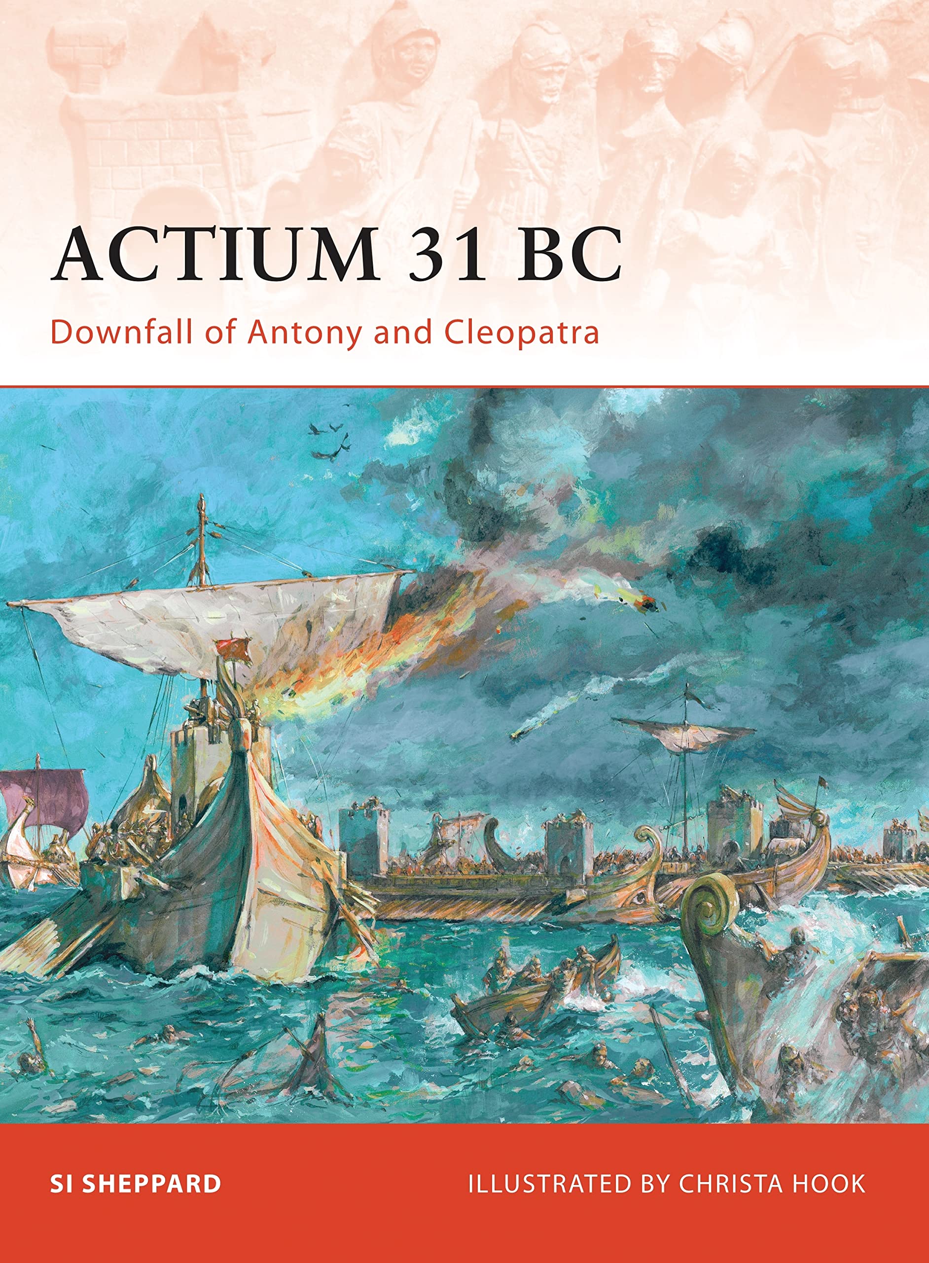 Actium 31 BC: Downfall of Antony and Cleopatra (Campaign, 211),Used