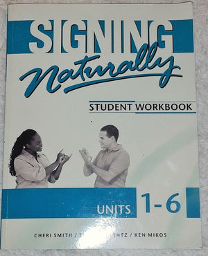 Signing Naturally: Student Workbook Units 16 (Book Only)
