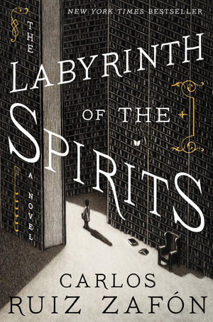 The Labyrinth Of The Spirits: A Novel (Cemetery Of Forgotten Books)