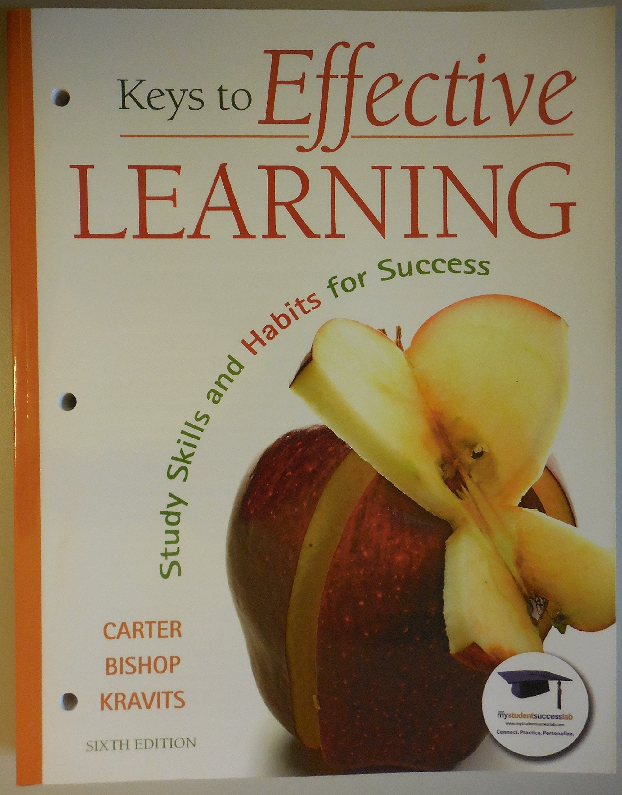 Keys to Effective Learning: Study Skills and Habits for Success (6th Edition),Used