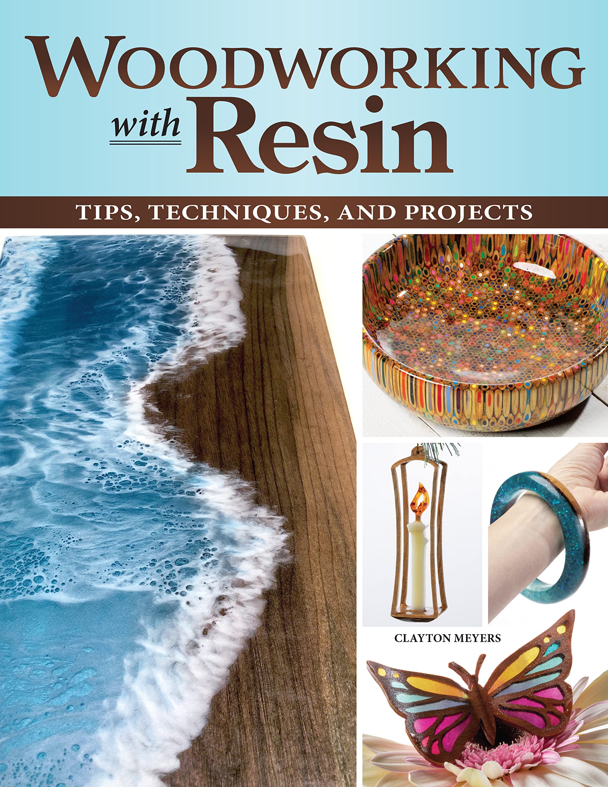 Woodworking With Resin: Tips, Techniques, And Projects (Fox Chapel Publishing) Learn How To Incorporate Resin Into Your Scroll S,Used