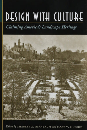 Design With Culture: Claiming America'S Landscape Heritage,New