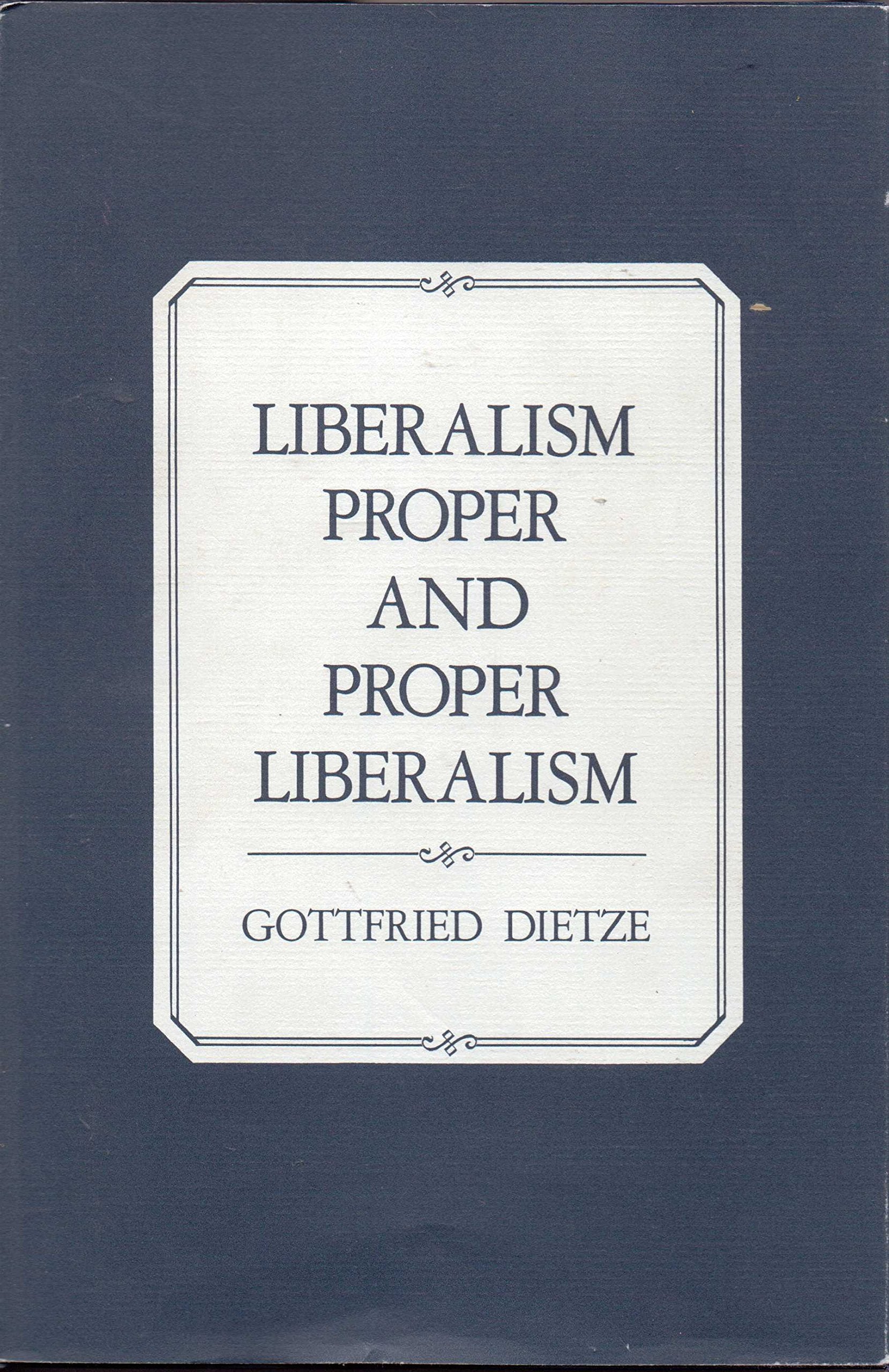 Liberalism Proper and Proper Liberalism,Used