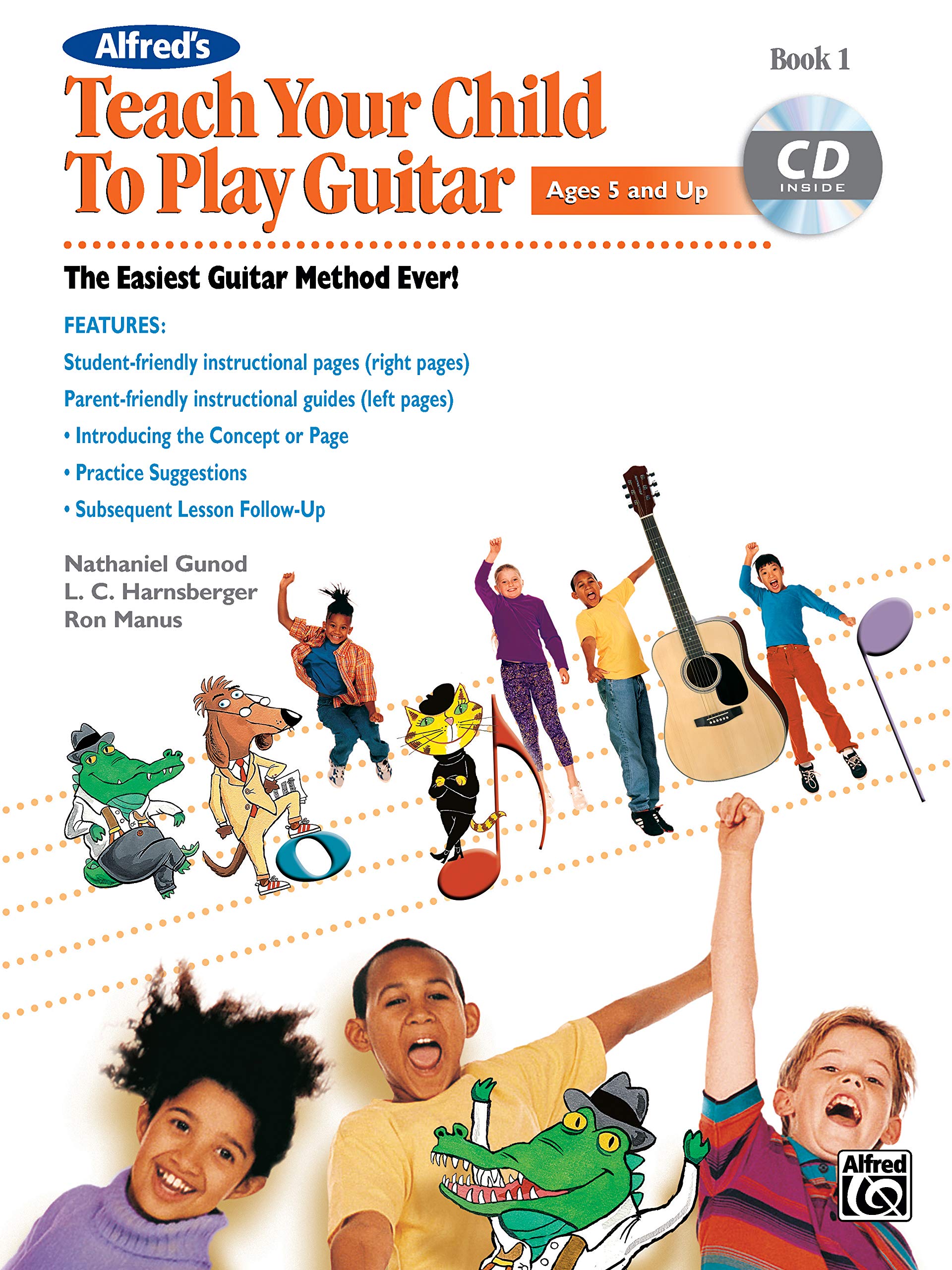 Alfred'S Teach Your Child To Play Guitar, Bk 1: The Easiest Guitar Method Ever!, Book & Cd (Teach Your Child, Bk 1),Used