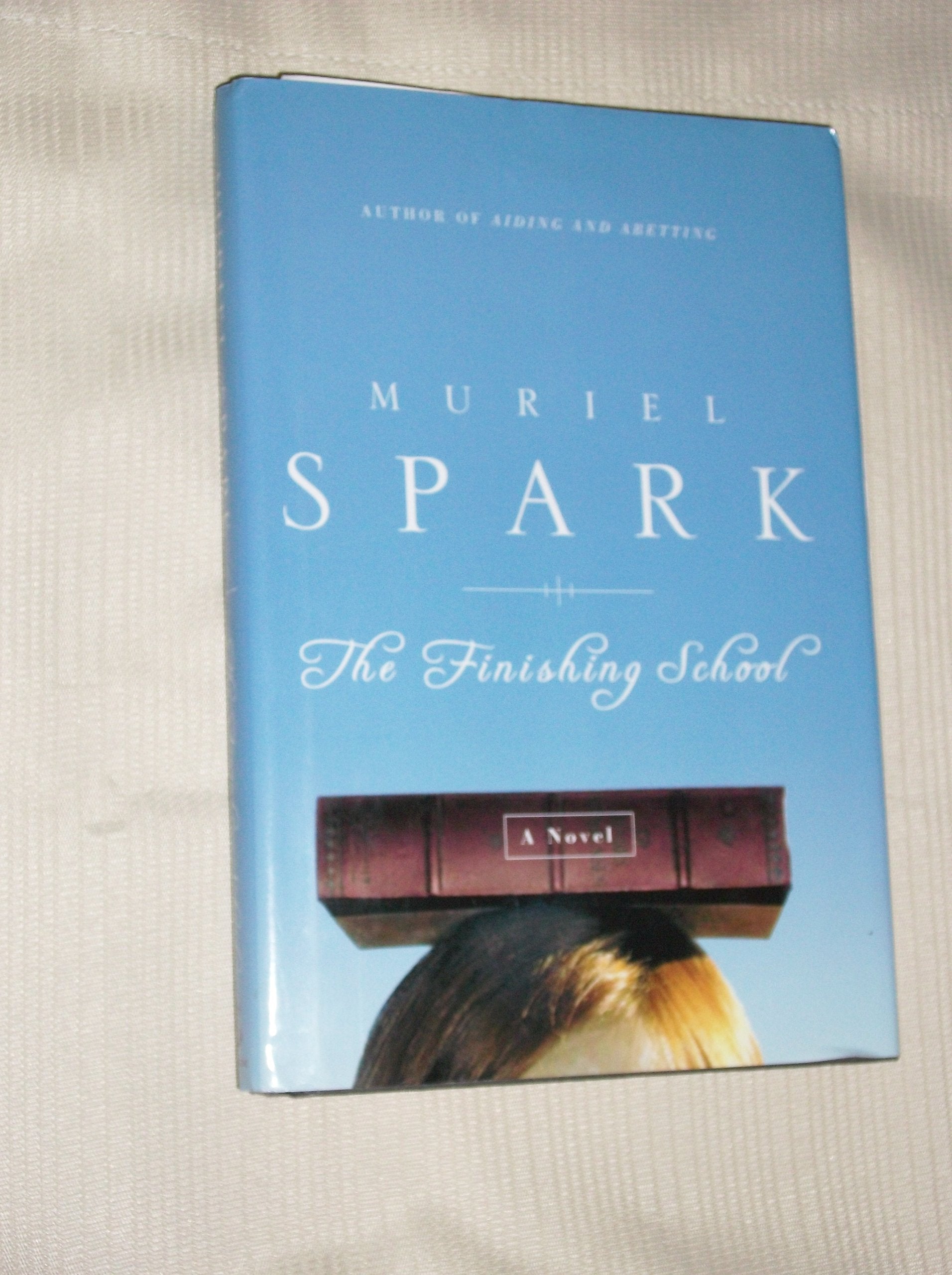 The Finishing School: A Novel-used