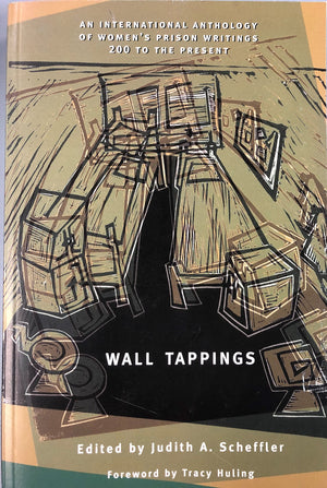 Wall Tappings: Womens Prison Writings, 200 A.D. to the Present-New Condition