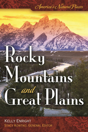America's Natural Places: Rocky Mountains and Great Plains,Used