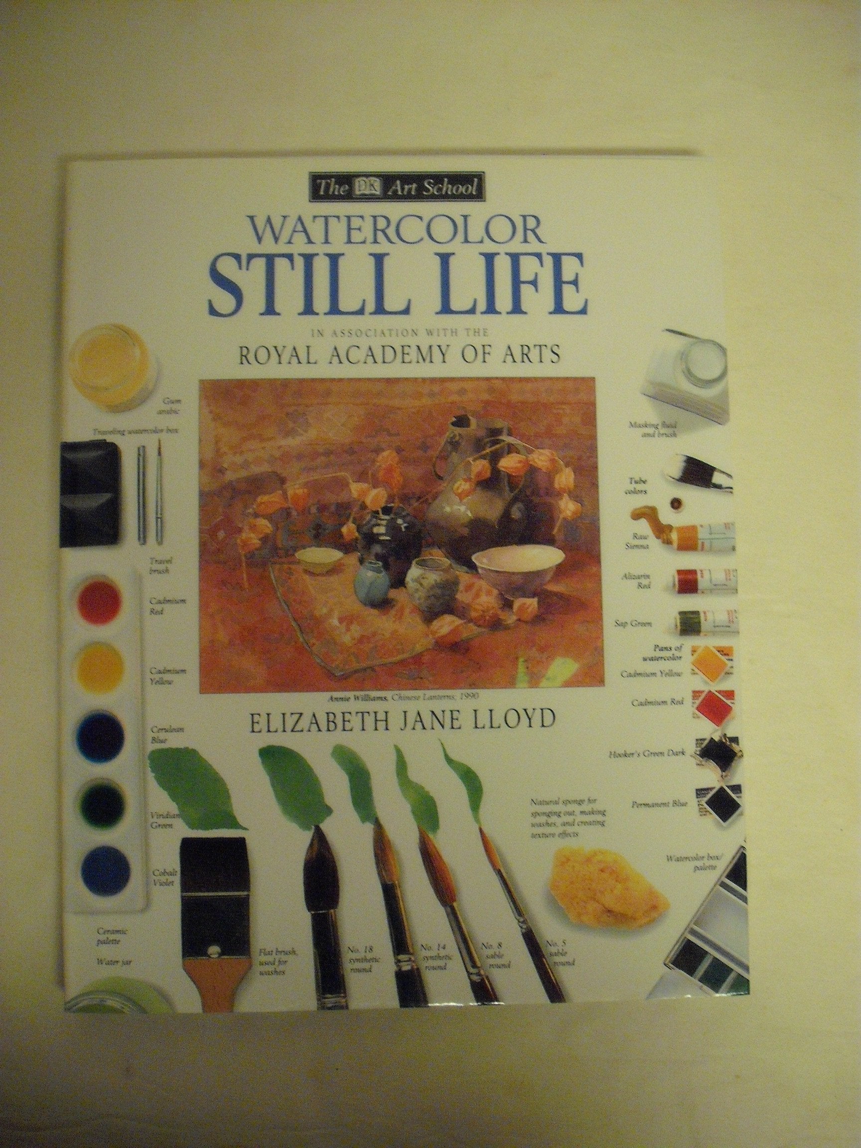 Watercolor Still Life (The Dk Art School),New