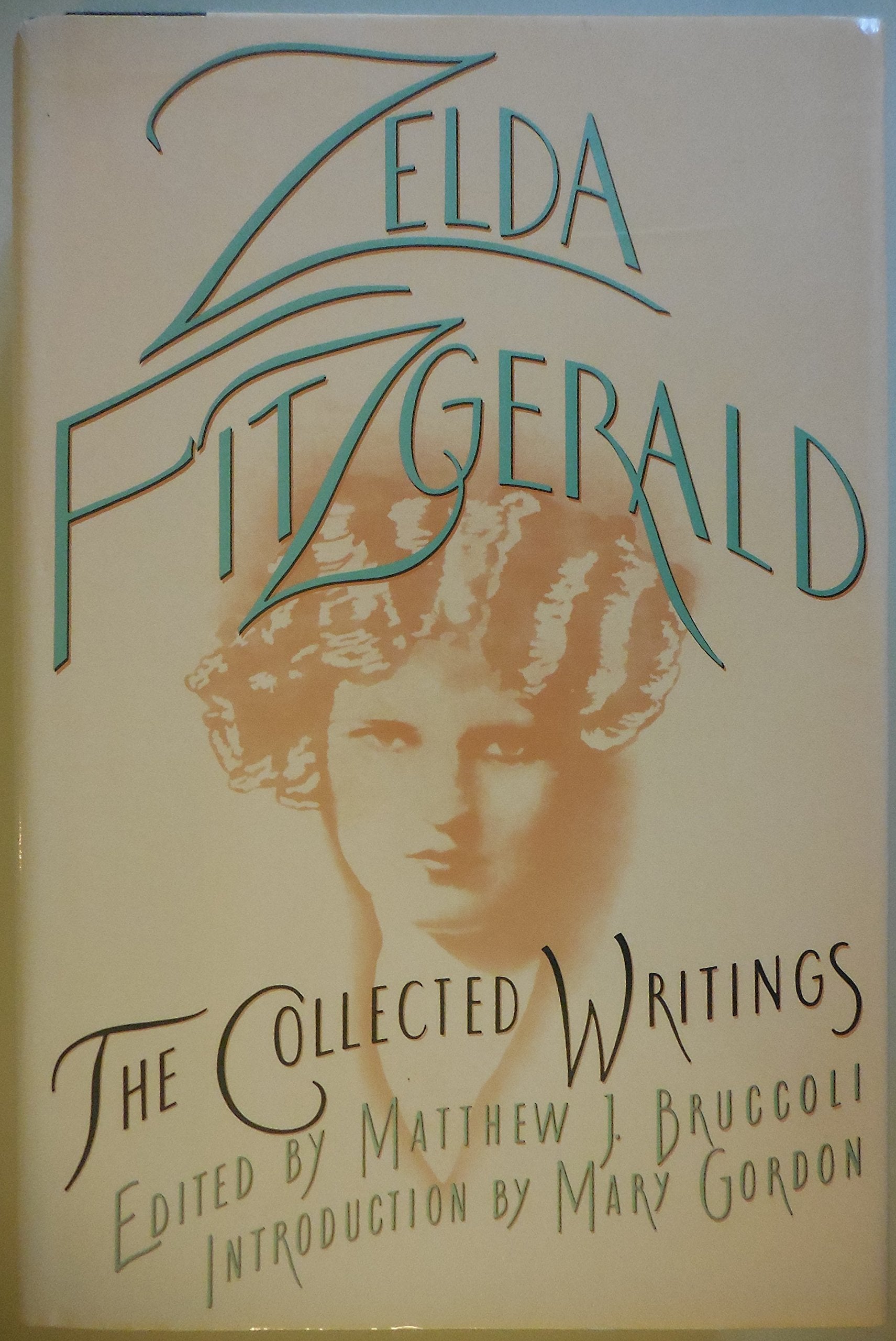 The Collected Writings Zelda Fitzgerald,Used