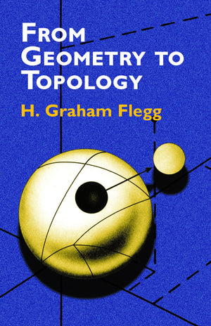 From Geometry To Topology (Dover Books On Mathematics)