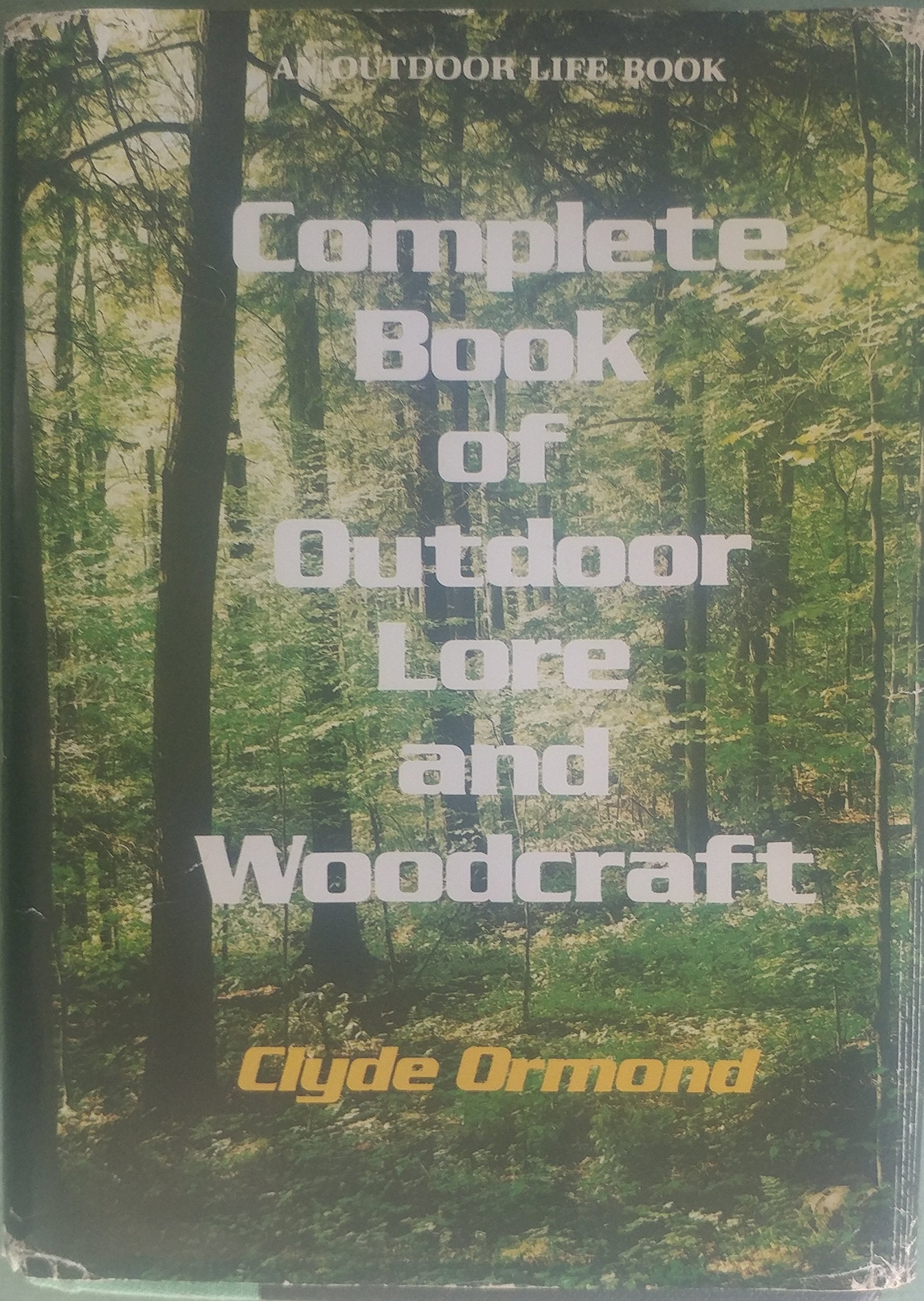 Complete Book Of Outdoor Lore And Woodcraft,Used
