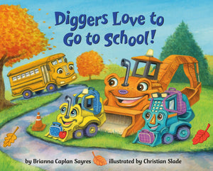 Diggers Love To Go To School! (Where Do...Series),New