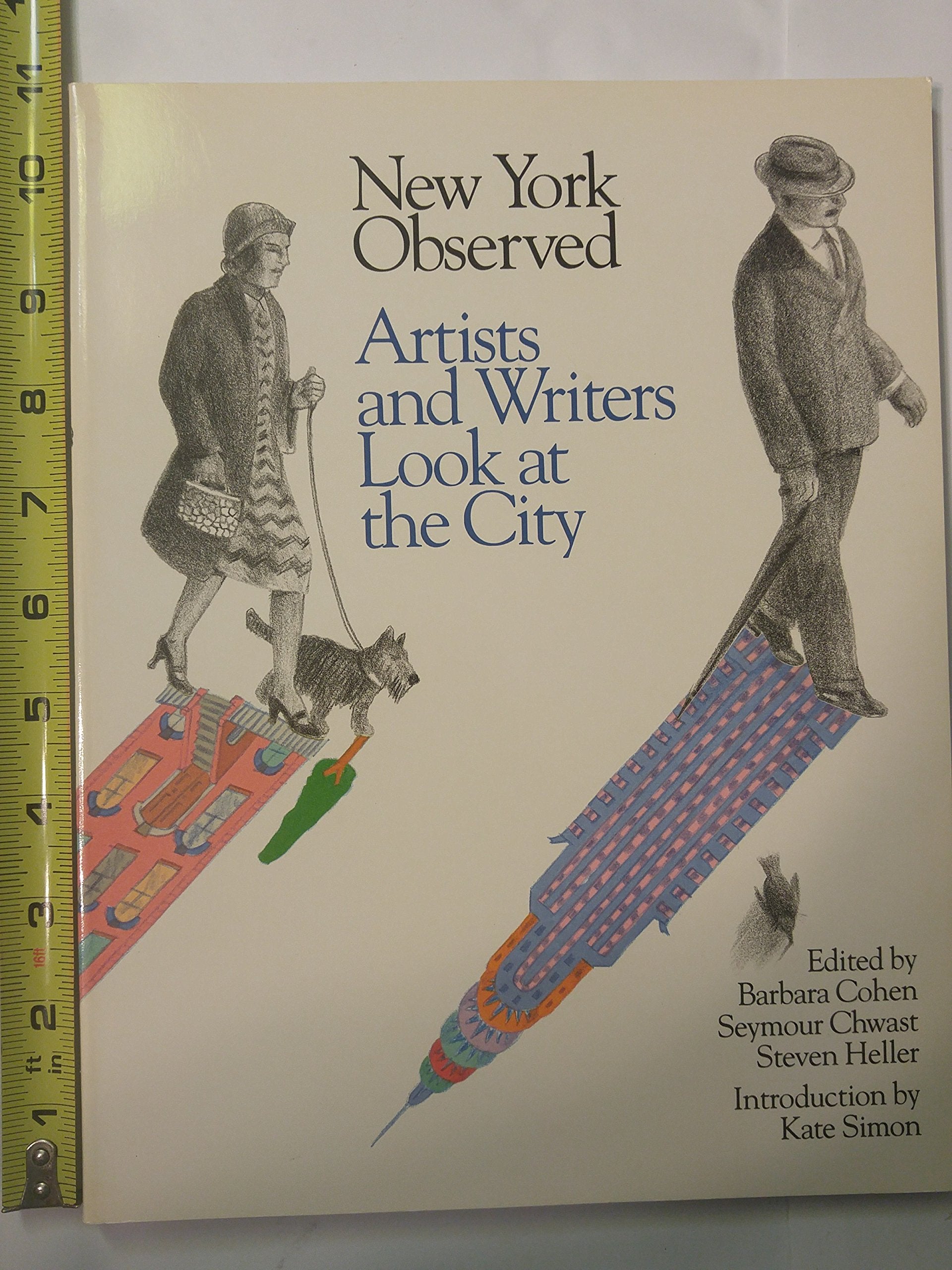 New York Observed: Artists And Writers Look At The City, 1650 To The Present,New