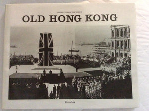 Old Hong Kong: 18601900 (Volume 1),Used