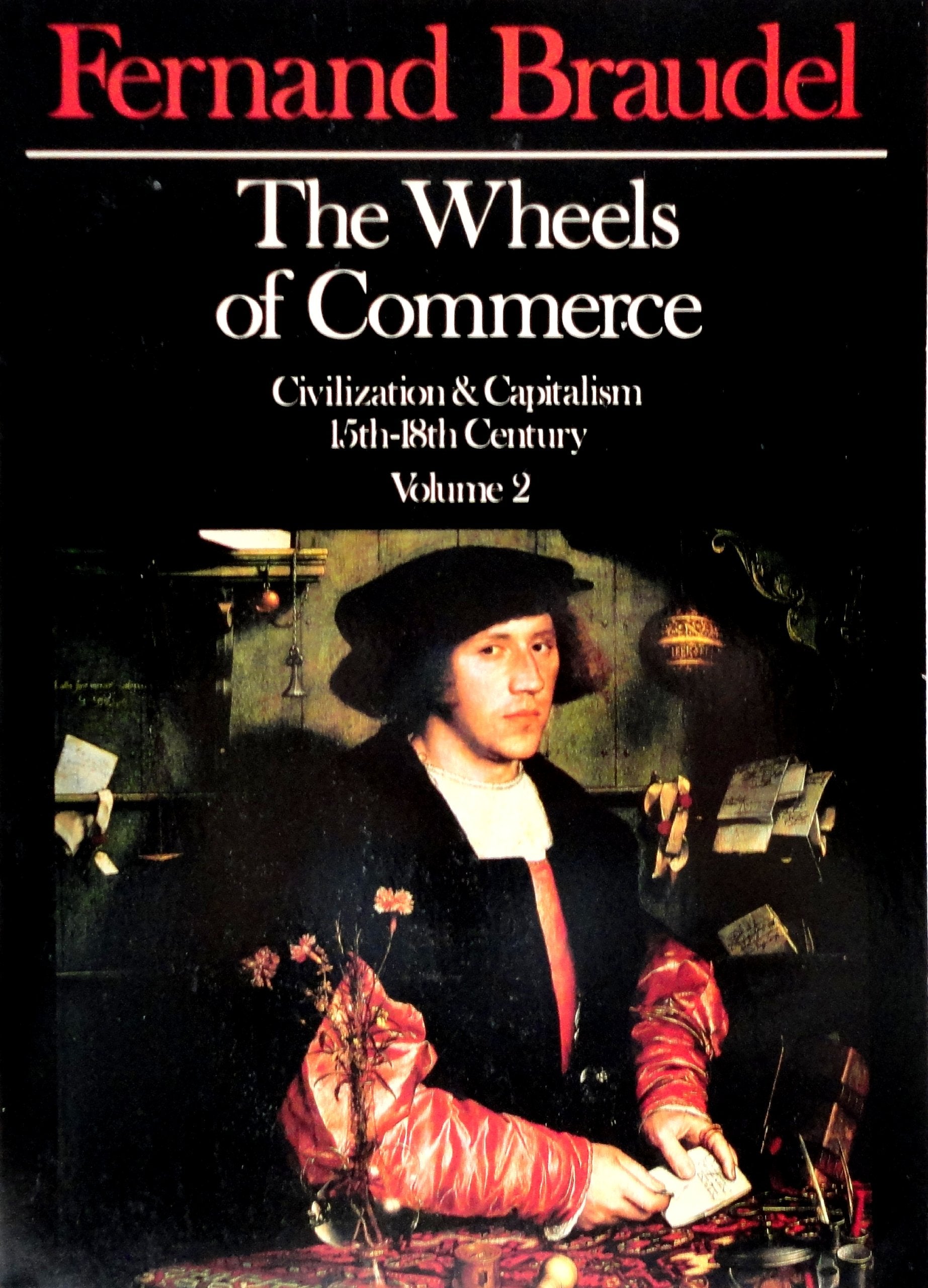 The Wheels Of Commerce: Civilization & Capitalism 15Th18Th Century, Vol. 2 (English, French And French Edition),New