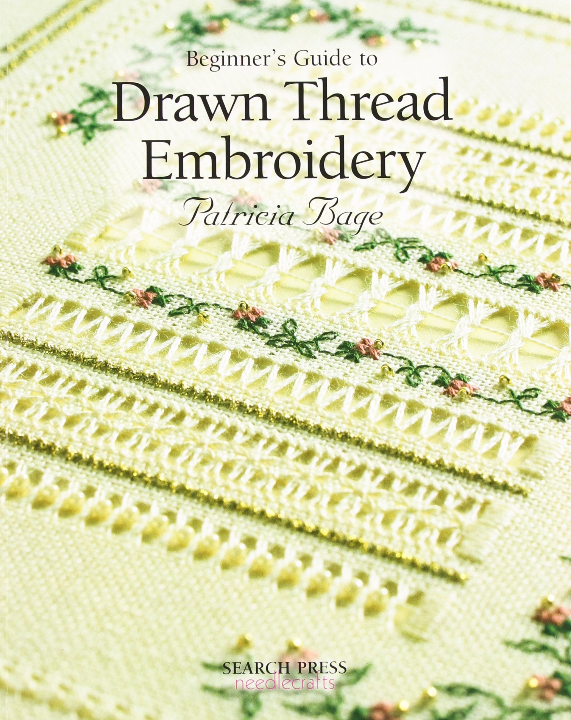 Beginner's Guide to Drawn Thread Embroidery (Beginner's Guide to Needlecraft),Used