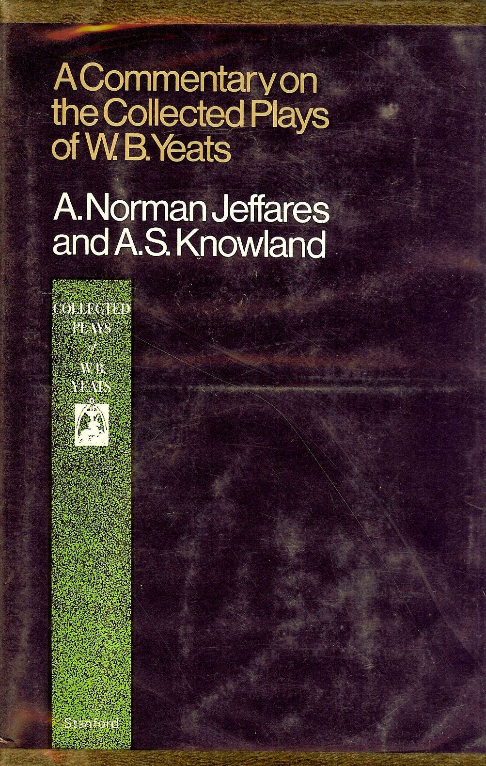 A Commentary on the Collected Plays of W. B. Yeats,Used