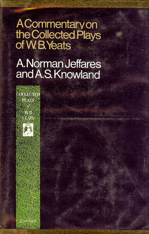 A Commentary on the Collected Plays of W. B. Yeats,Used