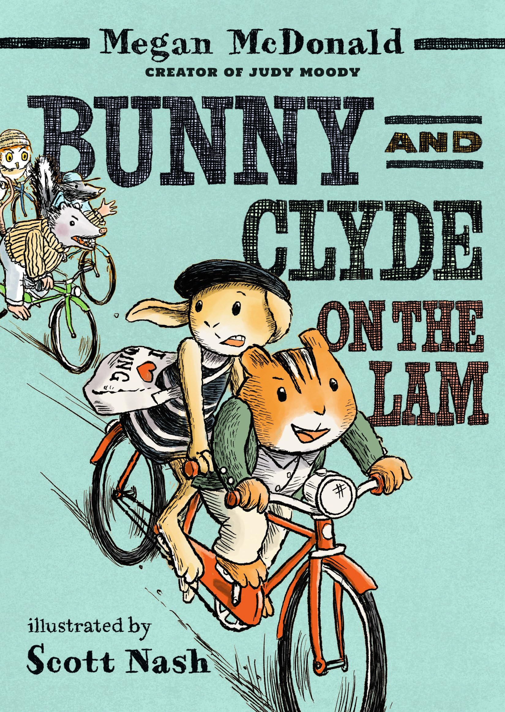 Bunny And Clyde On The Lam: (A Funny Middle Grade Chapter Book Full Of Escapes, MixUps, And Big Mistakes  For Kids Ages 58)
