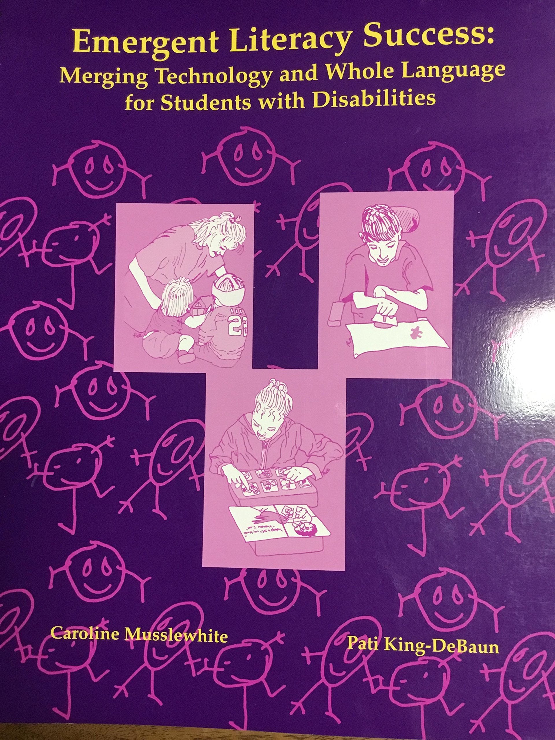 Emergent Literacy Success: Merging Technology & Whole Language for Students With Disabilities,Used