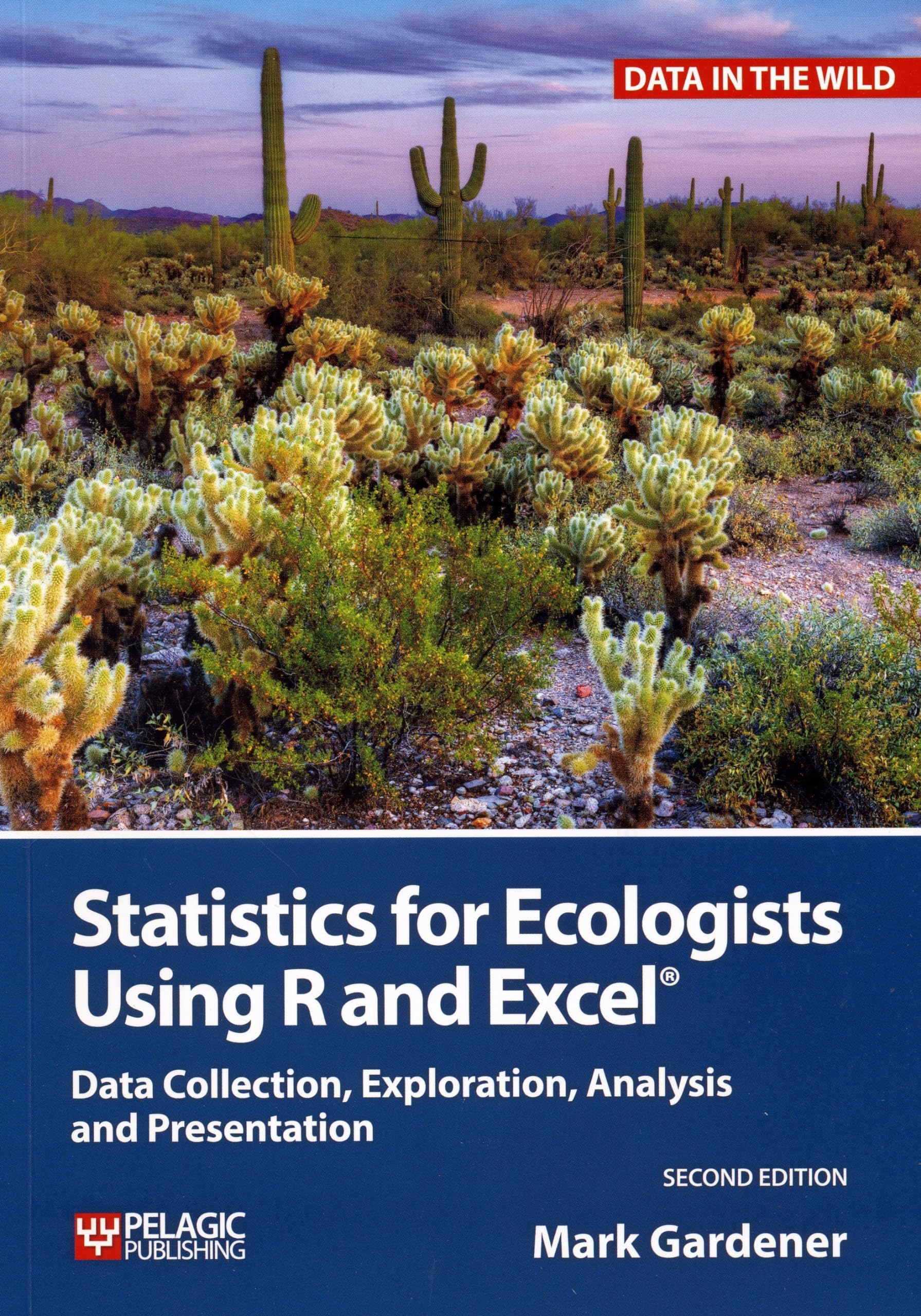 Statistics for Ecologists Using R and Excel: Data Collection, Exploration, Analysis and Presentation (Data in the Wild),Used