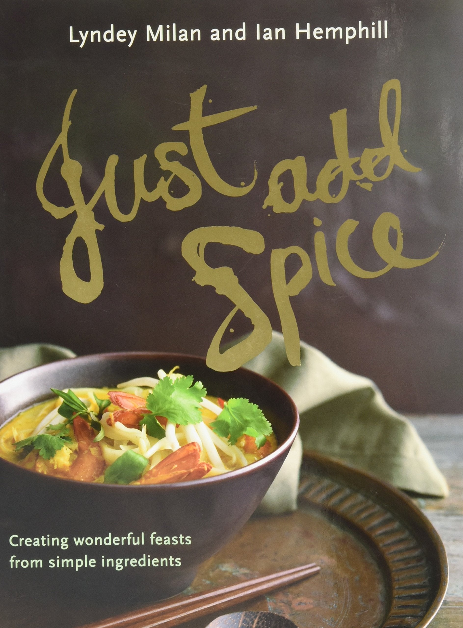 Just Add Spice: Creating Wonderful Feasts from Simple Ingredients,Used