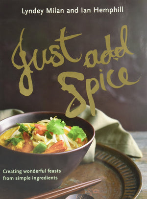 Just Add Spice: Creating Wonderful Feasts from Simple Ingredients,Used