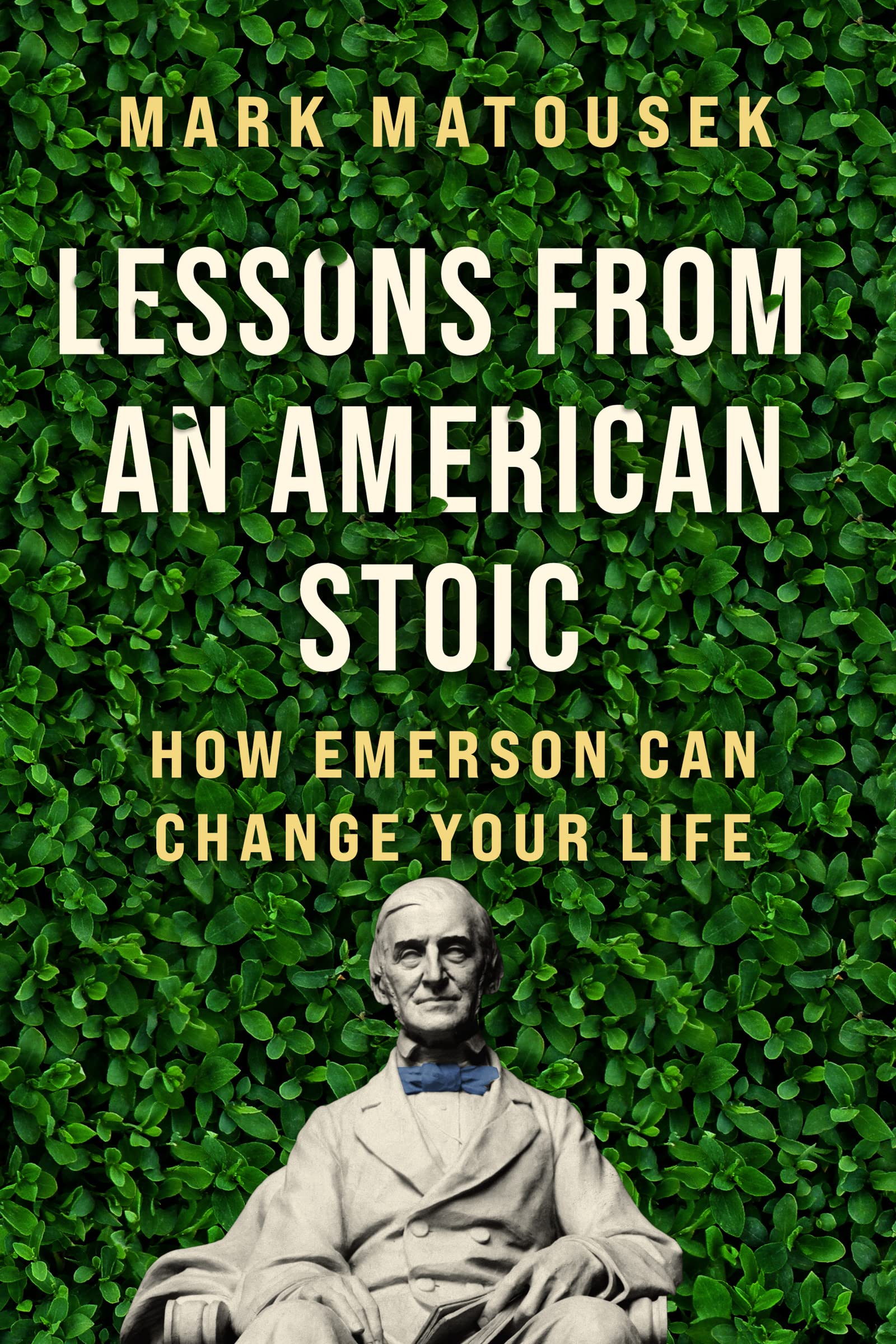 Lessons From An American Stoic: How Emerson Can Change Your Life,Used