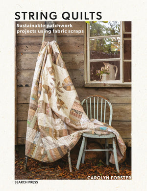 String Quilts: Sustainable Patchwork Projects Using Fabric Scraps,Used