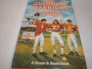 The Zucchini Warriors (Bruno And Boots),New