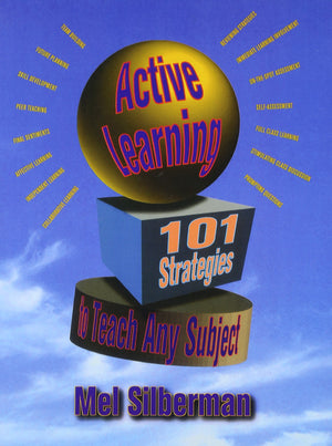 Active Learning: 101 Strategies to Teach Any Subject,New