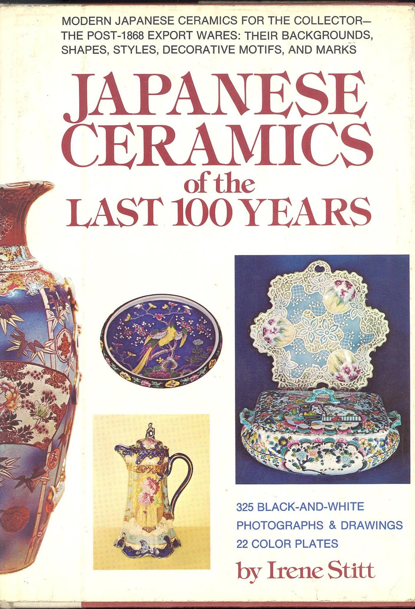 Japanese Ceramics of the Last 100 Years,Used