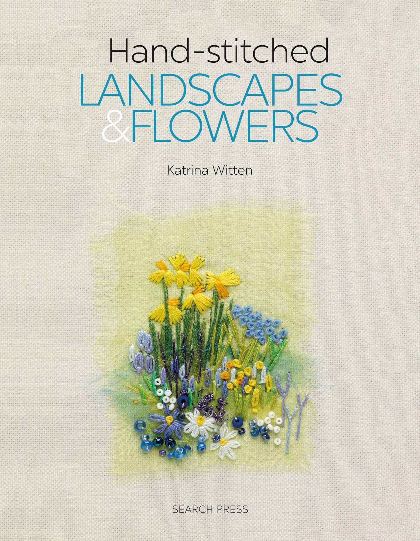 Handstitched Landscapes and Flowers: 10 Charming Embroidery Projects with Templates,Used
