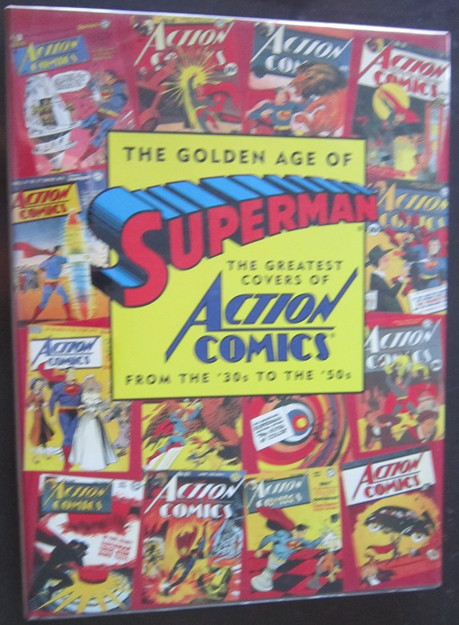 The Golden Age Of Superman: The Greatest Covers Of Action Comics From The '30S To The '50S-new