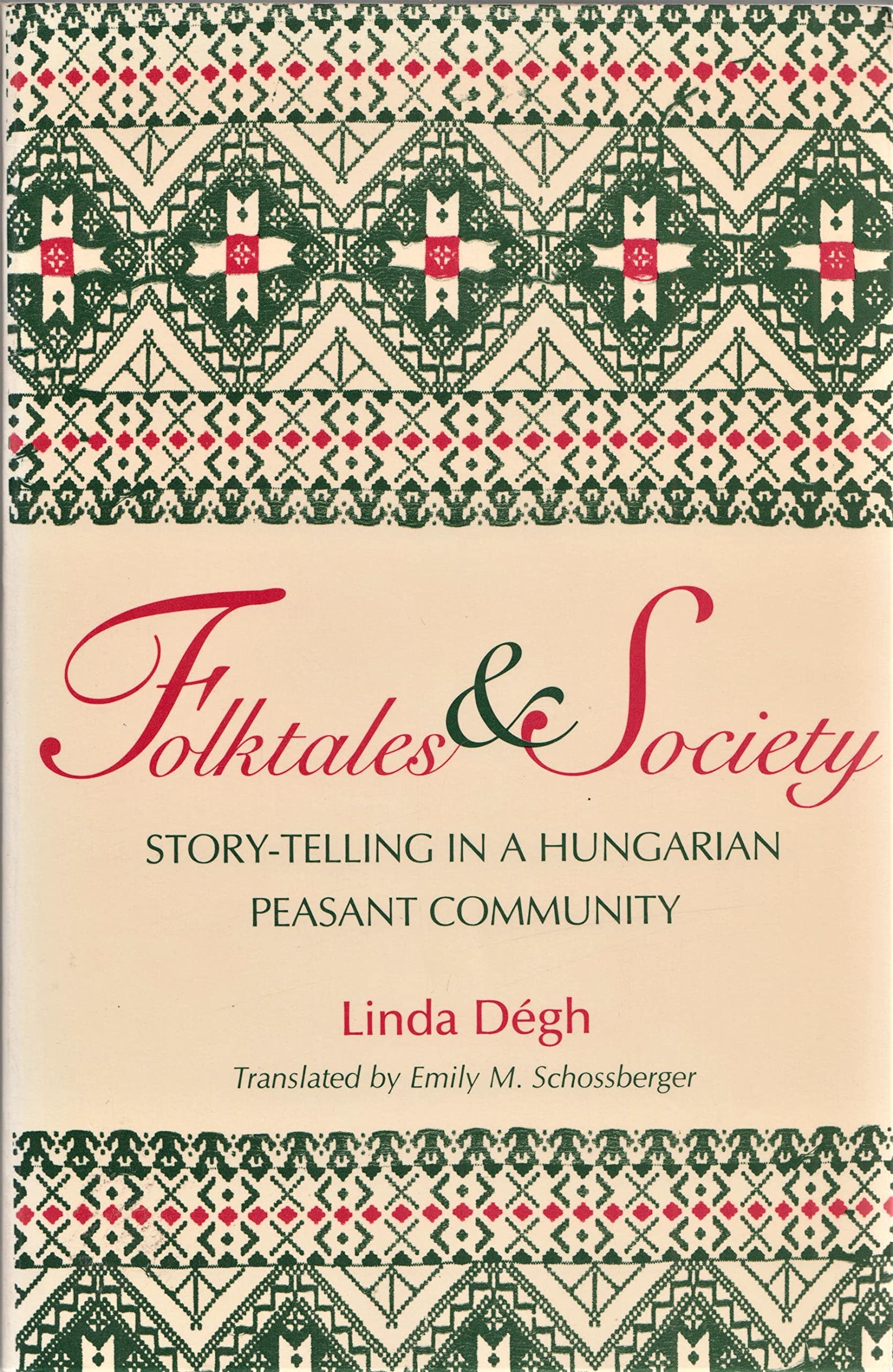 Folktales and Society: StoryTelling in a Hungarian Peasant Community (English and German Edition),Used