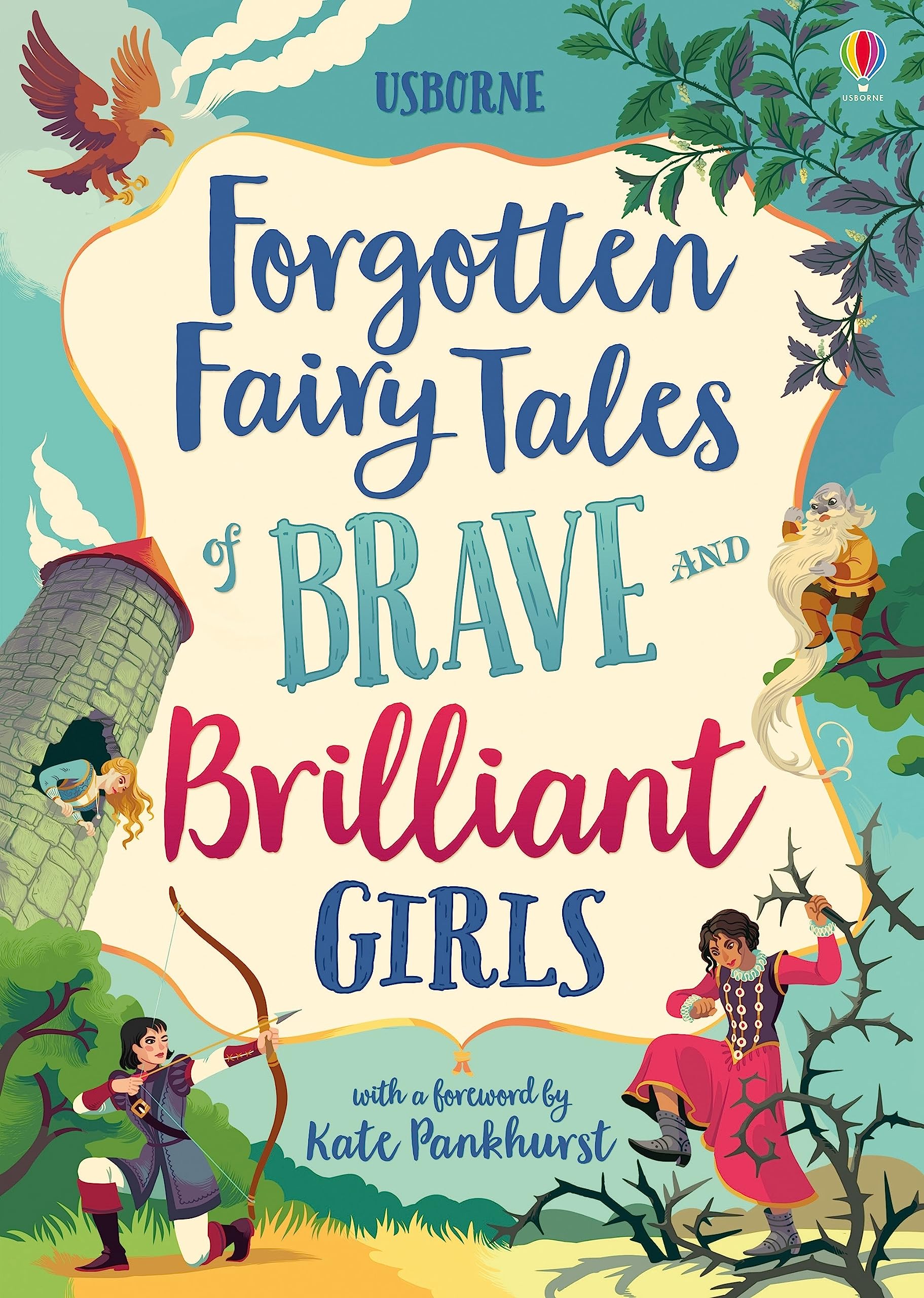 Forgotten Fairy Tales of Brave and Brilliant Girls: Inspiring Fairy Tales of Heroines Who Outwit Giants, Fight Evil, and Live Ha,Used