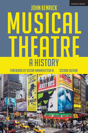 Musical Theatre: A History,New